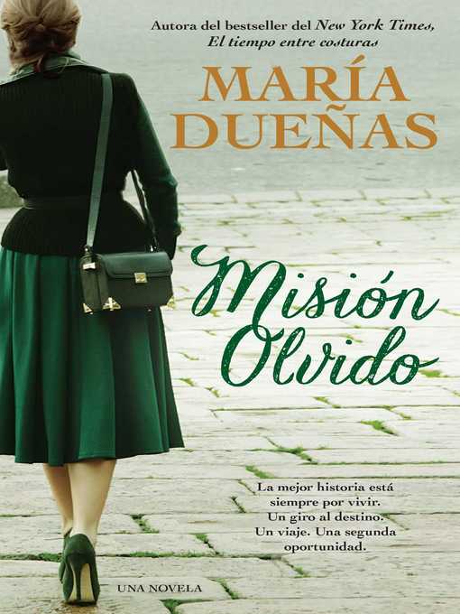 Title details for Misión Olvido (The Heart Has Its Reasons) by Maria Duenas - Wait list